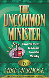 The Uncommon Minister Vol 6 PB - Mike Murdock